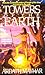 Towers Of The Earth (Diamond Historical Novel)