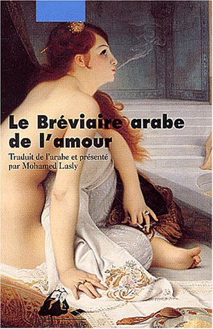 Le Bréviaire arabe de l'amour (Paperback)