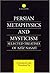 Persian Metaphysics and Mys...