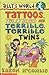 Tattoos, Telltales and Terr...