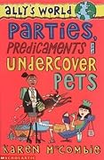 Parties, Predicaments and Undercover Pets