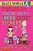 Friends, Freak-outs and Very Secret Secrets (Ally's World, #4)