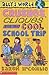 Crushes, Cliques and the Cool School Trip by Karen McCombie Crushes, Cliques and the Cool School Trip by Karen McCombie