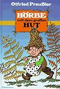 Hörbe mit dem großen Hut. Eine Hutzelgeschichte.