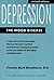 Depression, the Mood Disease