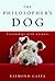 The Philosopher's Dog: Friendships with Animals