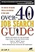 Over-40 Job Search Guide: 10 Strategies for Making Your Age an Advantage in Your Career