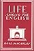 Life Among the English (Writer's Britain Series)