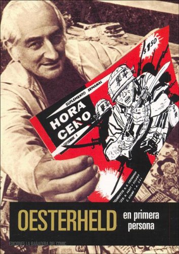 Oesterheld en primera persona (HGO: su vida y su obra, volumen 1)