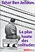 La plus haute des solitudes by Tahar Ben Jelloun