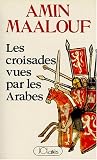 Les Croisades vue...