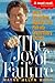 The Joy of Failure!: How to Turn Failure, Rejection, and Pain into Extraordinary Success
