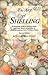 The Art of Shelling: A Complete Guide to Finding Shells and Other Beach Collectibles at Shelling Locations from Florida to Maine