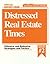 Distressed Real Estate Times