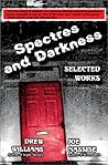 Spectres and Darkness Spectres and Darkness