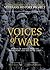 Voices of War: Stories of S...
