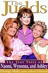 The Judds: The True Story of Naomi, Wynonna, and Ashley The Judds: The True Story of Naomi, Wynonna, and Ashley