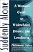 Suddenly Alone: A Woman's Guide to Widowhood, Divorce and Loneliness