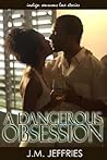 A Dangerous Obsession (Love Spectrum Romance)