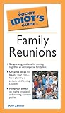 Pocket Idiot's Guide to Family Reunions
