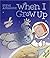 When I Grow Up by Steve Augarde