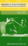 Models Unleashed: Virtual Plant and Model Predictive Control Applications Models Unleashed: Virtual Plant and Model Predictive Control Applications
