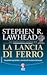 La Lancia di Ferro (Le Crociate Celtiche #1)