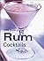 Little Book of Rum Cocktails