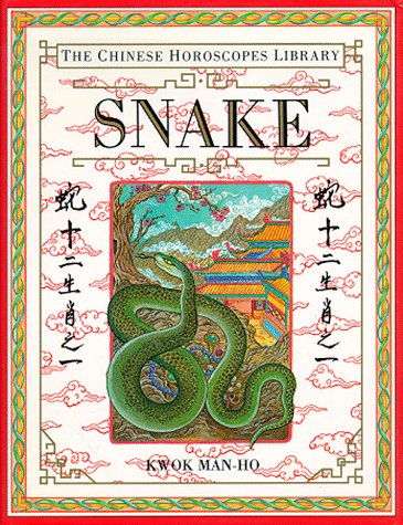 Snake (The Chinese Horoscopes Library)
