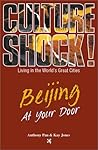Culture Shock! Beijing at Your Door (Culture Shock! at Your Door)