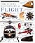 The Visual Dictionary of Flight by Richard Platt