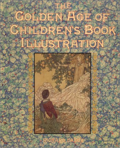 The Golden Age of Children's Book Illustration (Hardcover)