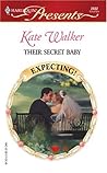 Their Secret Baby by Kate Walker
