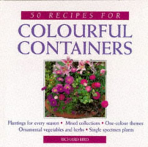 50 Recipes for Colourful Containers (Hardcover)
