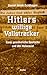 Hitlers willige Vollstrecker: Ganz gewöhnliche Deutsche und der Holocaust