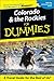 Colorado & the Rockies For Dummies (Dummies Travel)
