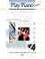 Play Piano Now!: Alfred's Basic Adult Piano Course: Book 1 & CD