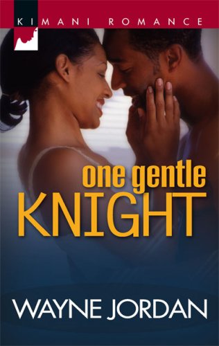 One Gentle Knight (Kimani Romance)
