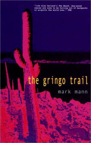 The Gringo Trail (Paperback)