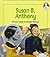 Susan B. Anthony (Lives and Times)