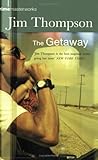 The Getaway by Jim Thompson The Getaway by Jim Thompson