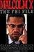 Malcolm X: The FBI File