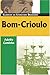 Bom-Crioulo by Adolfo Caminha