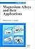Magnesium Alloys and Their Applications