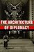 The Architecture of Diplomacy: Building America's Embassies