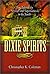 Dixie Spirits by Christopher K. Coleman