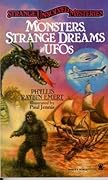 Monsters, Strange Dreams and UFOs