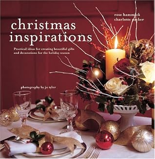 Christmas Inspirations: Practical Ideas for Creating Beautiful Gifts and Decorations for the Holiday Season
