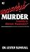 Unprovoked Murder: Insanity...