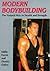 Modern Bodybuilding: The Natural Way to Health and Strength